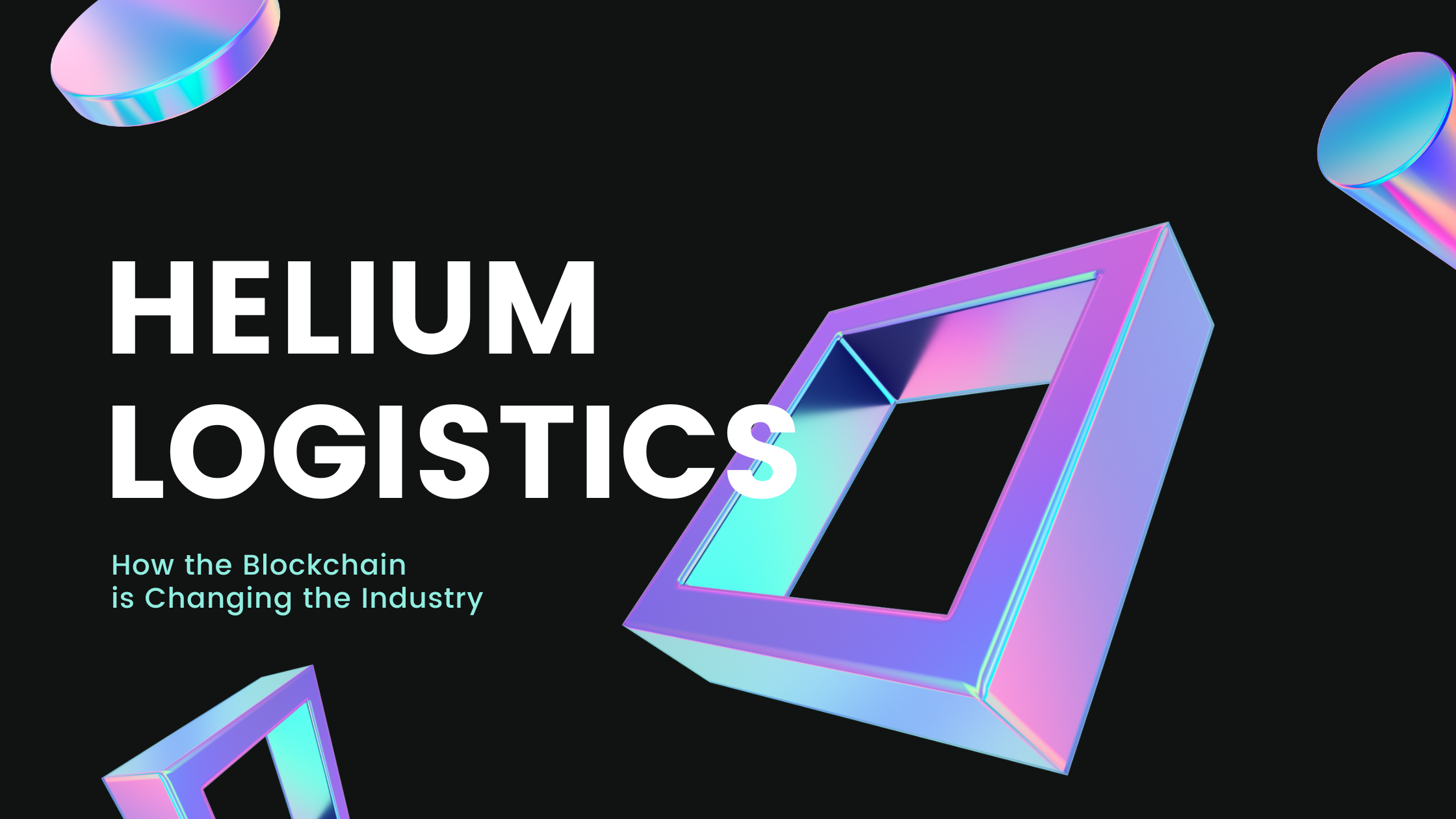 Helium Logistics: How the Blockchain is Changing the Industry